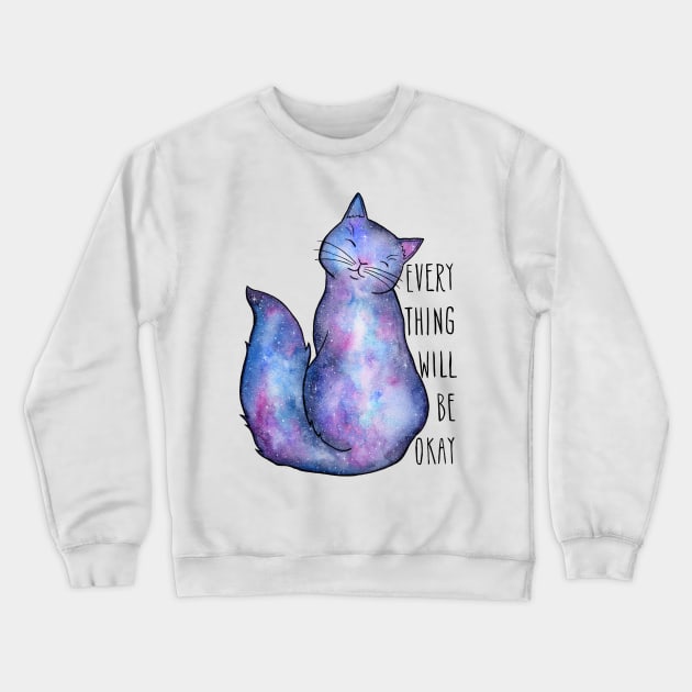 Everything Will Be Ok Blue Galaxy Cat Crewneck Sweatshirt by dragonstarart